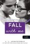 [Wait for You 04] • Fall with Me – Zuhanj velem